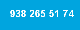 938 265 51 74